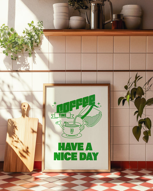 Have A Nice Day Coffee Print