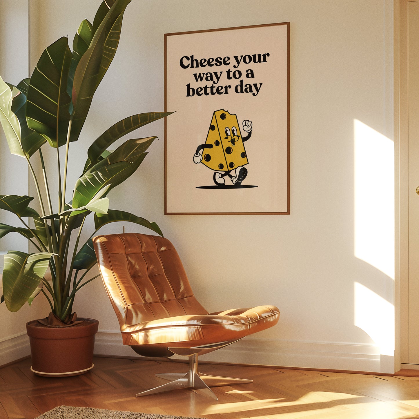 Cheese You Way To a Better Day Print